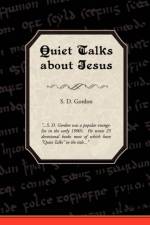 Quiet Talks about Jesus af S D Gordon