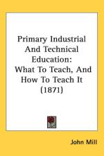 Primary Industrial And Technical Education af John Mill
