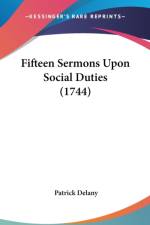 Fifteen Sermons Upon Social Duties (1744) af Patrick Delany