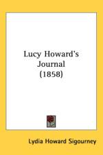 Lucy Howard's Journal (1858) af L. H. Sigourney