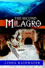 The Second Milagro af Linda Rainwater