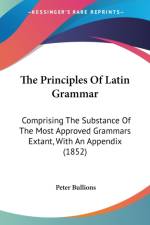 Principles Of Latin Grammar af Peter Bullions