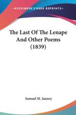 The Last Of The Lenape And Other Poems (1839) af Samuel M. Janney