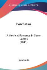 Powhatan: A Metrical Romance In Seven Cantos (1841) af Seba Smith