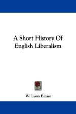 Short History Of English Liberalism af W. Lyon Blease
