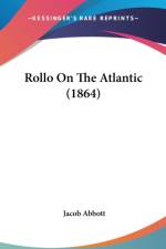 Rollo On The Atlantic (1864) af Jacob Abbott