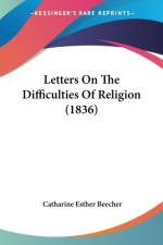 Letters On The Difficulties Of Religion (1836) af Catharine Esther Beecher