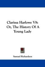 Clarissa Harlowe V8: Or, The History Of A Young Lady af Samuel Richardson
