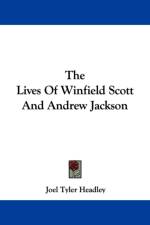 Lives Of Winfield Scott And Andrew Jackson af Joel Tyler Headley