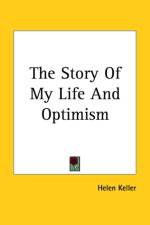 Story Of My Life And Optimism af Helen Keller
