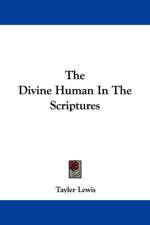 Divine Human In The Scriptures af Tayler Lewis