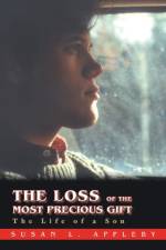 The Loss of the Most Precious Gift af Susan L Appleby
