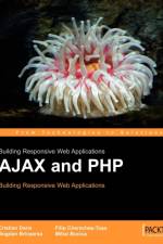 AJAX and PHP: Building Responsive Web Applications af Bogdan Brinzarea