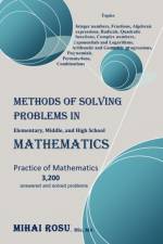 Methods of Solving Problems in Elementary, Middle, and High School Mathematics af Mihai Rosu