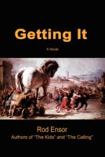 Getting It af Rod Ensor