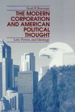 The Modern Corporation and American Political Thought af Scott Bowman
