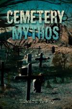 Cemetery Mythos af Edward T May