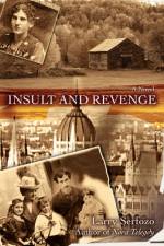 Insult and Revenge af Larry Serfozo