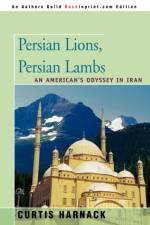Persian Lions, Persian Lambs af Curtis Harnack