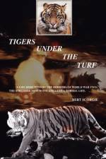 Tigers Under the Turf af Bert Scorgie