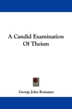 Candid Examination Of Theism af George John Romanes