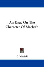 Essay On The Character Of Macbeth af C. Mitchell