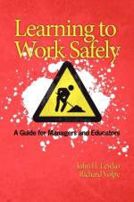 Learning to Work Safely af John H. Lewko