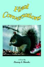 Final Conversations af Danny L Shanks
