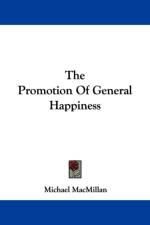 Promotion Of General Happiness af Michael Macmillan