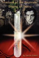Shadows of the Anunnaki af Janice Dietert