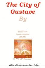 The City of Gustave af William Shakespeare Ilan. Rubel