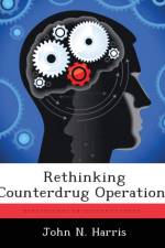 Rethinking Counterdrug Operations af John N Harris