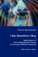 I Die therefore I Buy af Thomas Marchlewski