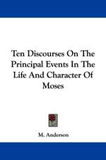 Ten Discourses On The Principal Events In The Life And Character Of Moses af M. Anderson