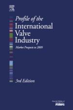 Profile of the International Valve Industry: Market Prospects to 2009 af Graham Weaver