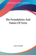 The Foundations And Nature Of Verse af Cary F. Jacob