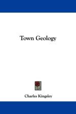 Town Geology af Charles Kingsley
