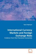 International Currency Markets and Foreign Exchange Risks af Tigran Poghosyan