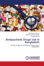 Antipsychotic Drugs' Use in Bangladesh af Mohammad Ahsanul Akbar