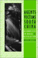 Agents and Victims in South China af Helen F. Siu