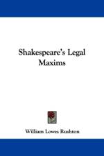 Shakespeare's Legal Maxims af William Lowes Rushton