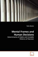 Mental Frames and Human Decisions af Pedro Moreira