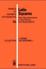 Latin Squares af J. (Industrial and Scientific Consultant Denes