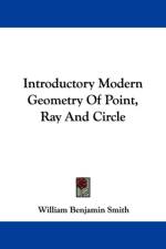 Introductory Modern Geometry Of Point, Ray And Circle af William Benjamin Smith