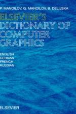 Elsevier's Dictionary of Computer Graphics af P. Manoilov