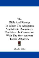 Bible And Slavery af Charles Elliot
