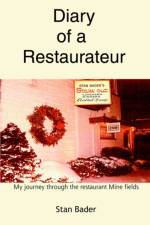 Diary of a Restaurateur af Stan Bader