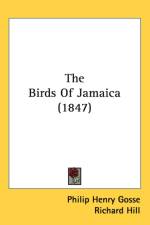 Birds Of Jamaica (1847) af Philip Henry Gosse