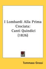 I Lombardi Alla Prima Crociata af Tommaso Grossi