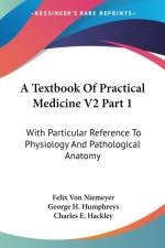 Textbook Of Practical Medicine V2 Part 1 af Felix von Niemeyer